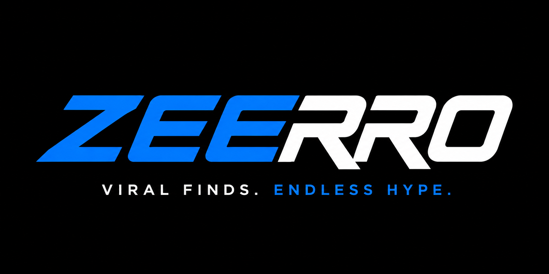 ZEERRO — Viral Finds. Endless Hype.